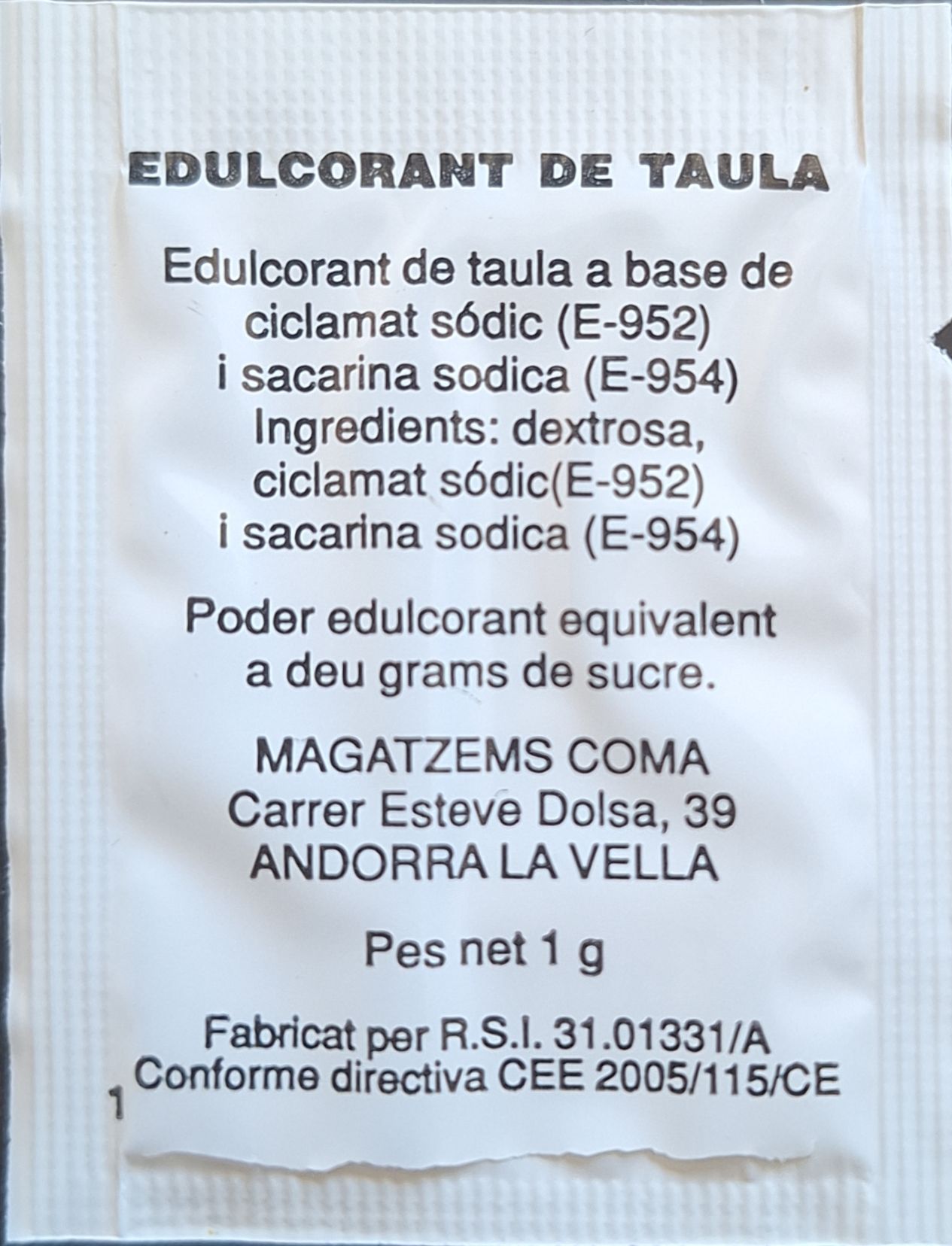La meva col·lecció personal de sobres d'edulcorant de la marca de cafè EL CONSELLER a Andorra. La meva col·lecció personal de sobres d'edulcorant de la marca de cafè EL CONSELLER a Andorra.