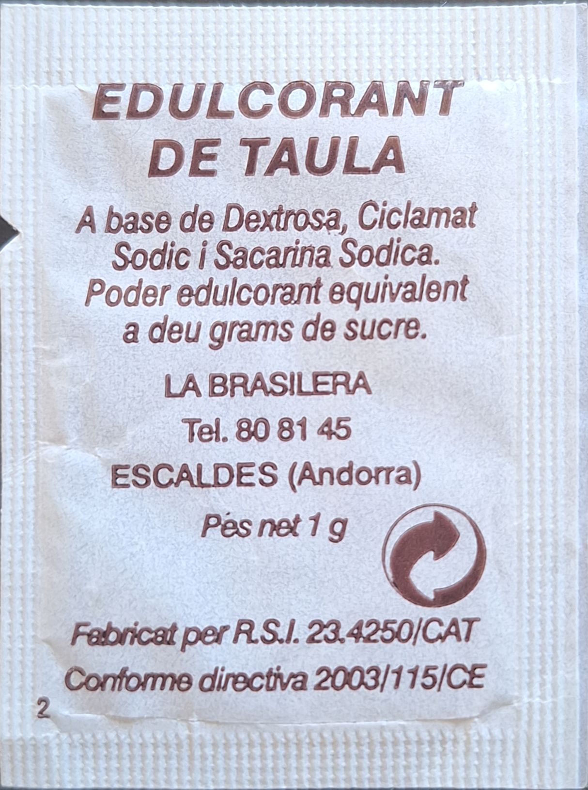 La meva col·lecció personal de sobres d'edulcorant de la marca de cafè LA BRASILERA a Andorra. La meva col·lecció personal de sobres d'edulcorant de la marca de cafè LA BRASILERA a Andorra.