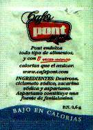 Sobres de edulcorantes de España de la marca de café PONT. Sobres de edulcorantes de España de la marca de café PONT.