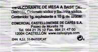 Sobres de edulcorantes de la marca de café JOYA. Sobres de edulcorantes de la marca de café JOYA.