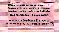 Sobres de edulcorantes de España de la marca de café TARRAZÚ. Sobres de edulcorantes de España de la marca de café TARRAZÚ.